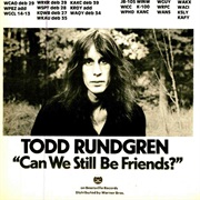 Todd Rundgren - Can We Still Be Friends