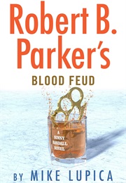 Robert B. Parker's Blood Feud (Mike Lupica)