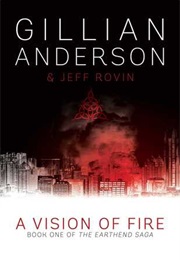 A Vision of Fire (Gillian Anderson)