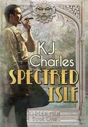 Spectred Isle (KJ Charles)