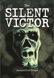 The Silent Victor (Jacqueline Druga)