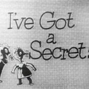 I've Got a Secret
