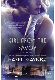 The Girl From the Savoy (Hazel Gaynor)