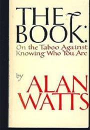 The Book: On the Taboo Against Knowing Who You Are
