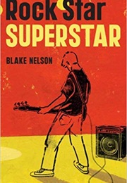 Rock Star Superstar (Blake Nelson)