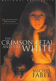 The Crimson Petal and the White (Michel Faber)