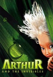 Arthur and the Invisibles (Luc Besson)