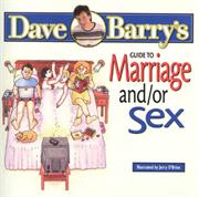 Dave Barry's Guide to Marriage And/Or Sex