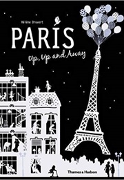 Paris Up, Up and Away (Hélène Druvert)