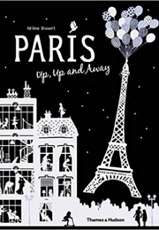 Paris Up, Up and Away (Hélène Druvert)