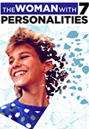 The Woman With 7 Personalities (2004)