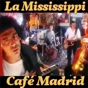 Café Madrid – La Mississippi (1993)