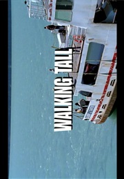 Walking Tall. (2004)