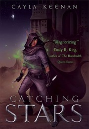 Catching Stars (Cayla Keenen)