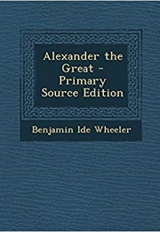 Alexander the Great (Benjamin Ide Wheeler)