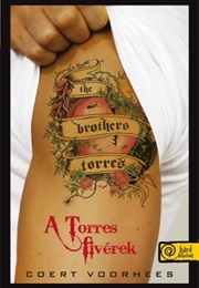 The Brothers Torres (Coert Voorhees)