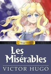 Manga Classics: Les Miserables (Victor Hugo, Sunneko Lee, & Crystal Chan)