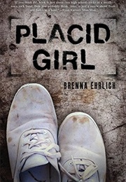 Placid Girl (Brenna Ehrlich)