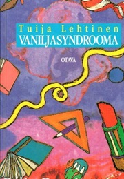 Vaniljasyndrooma (Tuija Lehtinen)