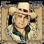Rollin' With the Flow - Charlie Rich