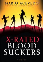 X-Rated Bloodsuckers (Mario Acevedo)