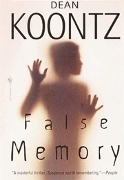 False Memory (Dean Koontz)