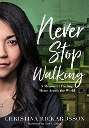 Never Stop Walking (Christina Rickardsson)