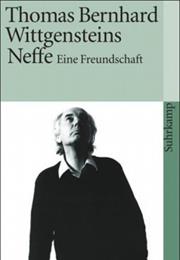 WITTGENSTEINS NEFFE, EINE FREUNDSCHAFT