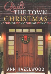 Quilt the Town Christmas (Ann Hazelwood)