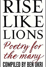 Rise Like Lions (Ben Okri)