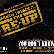 Eminem Ft 50 Cent, Lloyd Banks & Ca$His - You Don't Know