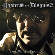 Masters of Disguise - Back With a Vengeance