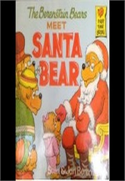 The Berenstain Bears Meet Santa Bear