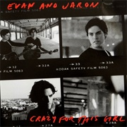 Crazy for This Girl - Evan &amp; Jaron