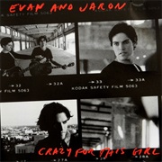 Crazy for This Girl - Evan & Jaron