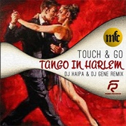 Tango in Harlem (Touch and Go)