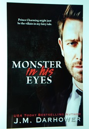 Monster in His Eyes (J M Darhower)