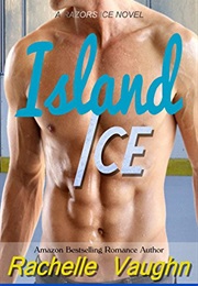 Island Ice (Rachelle Vaughn)