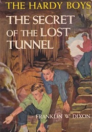 The Secret of the Lost Tunnel (Franklin W Dixon)