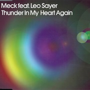 Thunder in My Heart Again - Meck Featuring Leo Sayer