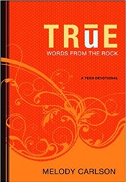 True a Teen Devotional (Melody Carlson)