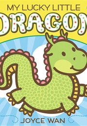 My Lucky Little Dragon (Joyce Wan)
