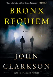 Bronx Requiem (John Clarkson)