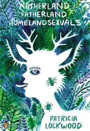Motherland Fatherland Homelandsexuals (Patricia Lockwood)