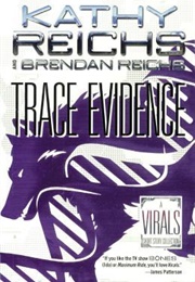 Trace Evidence (Kathy Reichs)