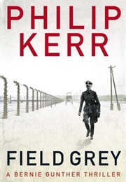 Field Gray (Philip Kerr)