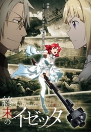 Shuumatsu No Izetta (2016)