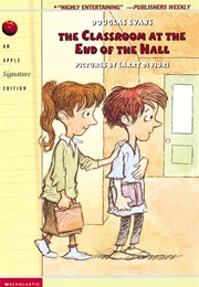 The Classroom at the End of the Hall (Douglas Evans)