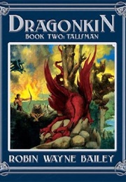 Dragonkin: Talisman (Robin Wayne Bailey)