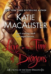 Love in the Time of Dragons (Katie Macalister)